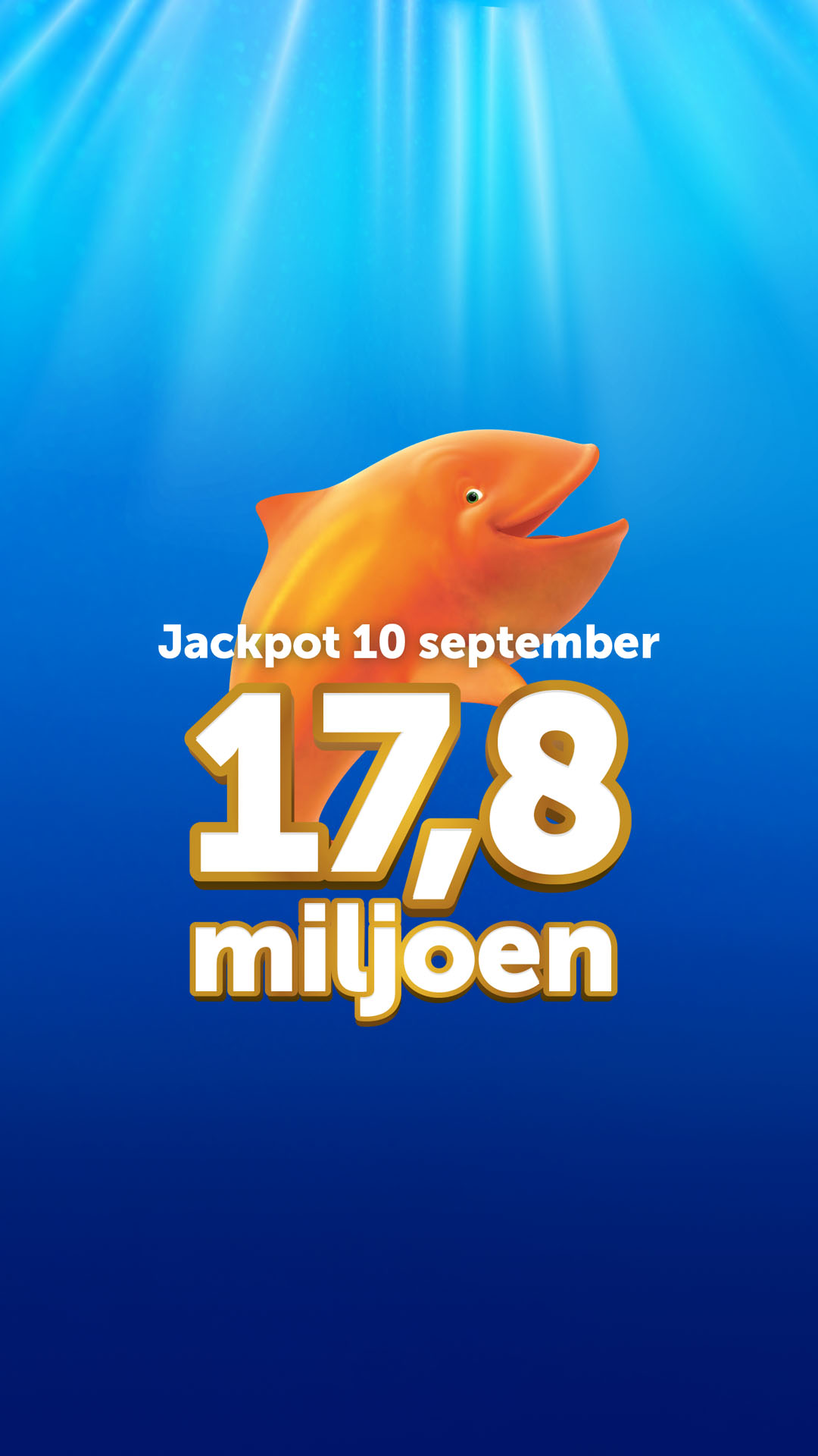 Jackpot 10 september van 17,8 miljoen met een vis op de achtergrond